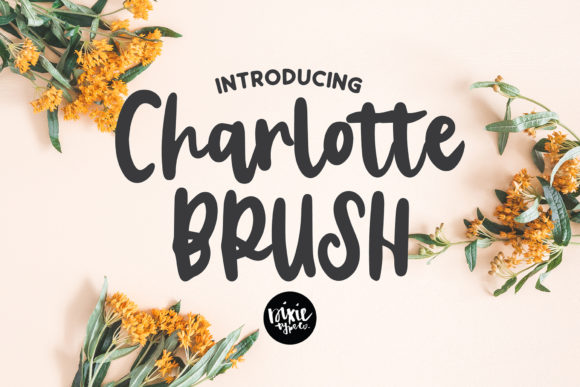 Charlotte Brush: A Font That Speaks to Your Brand