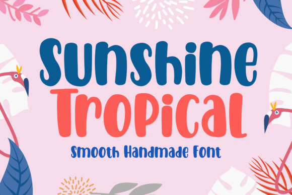 Sunshine Tropical Font: Bold and Smooth